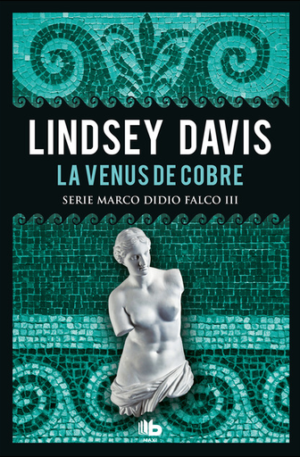 [9788490704967] Serie Marco Didio Falco 03: LA VENUS DE COBRE