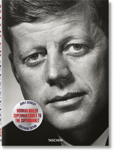[9783836562539] JOHN F. KENNEDY, SUPERMAN COMES TO THE SUPERMARKET