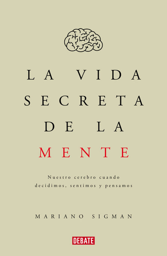 [9788499926285] LA VIDA SECRETA DE LA MENTE