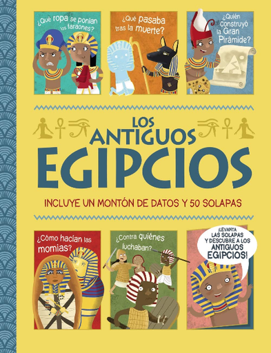 [9788469663103] LOS ANTIGUOS EGIPCIOS: ¡Un libro con solapas!