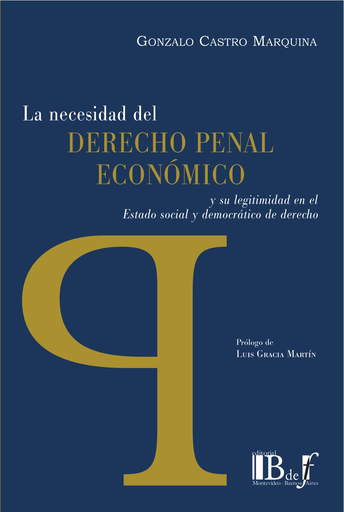 [9789974708860] LA NECESIDAD DEL DERECHO PENAL ECONÓMICO