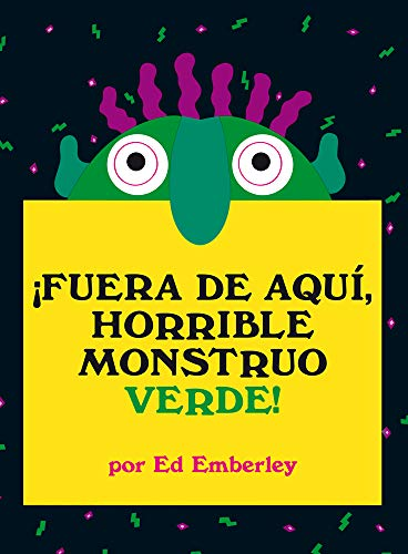 [9789707774636] ¡FUERA DE AQUÍ, HORRIBLE MONSTRUO VERDE!