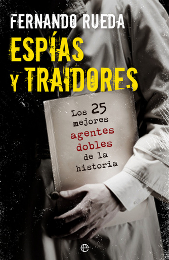 [9788499703404] ESPÍAS Y TRAIDORES