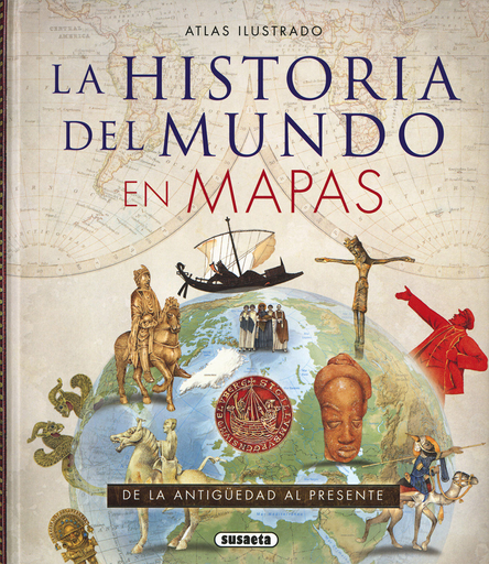 [9788467747928] ATLAS ILUSTRADO - LA HISTORIA DEL MUNDO EN MAPAS