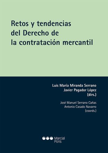 [9788491232544] RETOS Y TENDENCIAS DEL DERECHO DE LA CONTRATACIÓN MERCANTIL