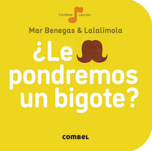 [9788498259704] ¿LE PONDREMOS UN BIGOTE?