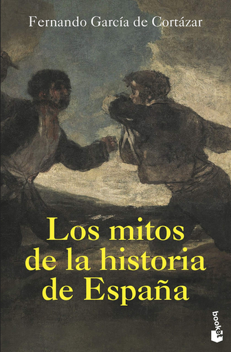 [9788408226291] LOS MITOS DE LA HISTORIA DE ESPAÑA