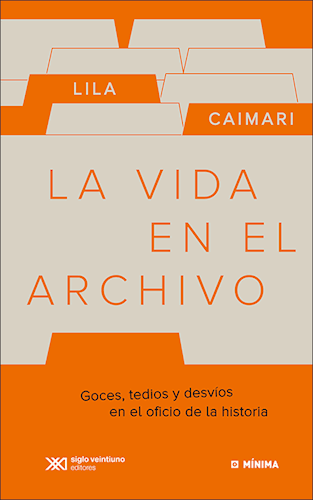 [9789876297271] LA VIDA EN EL ARCHIVO