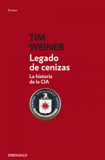 [9788499899343] LEGADO DE CENIZAS: LA HISTORIA DE LA CIA