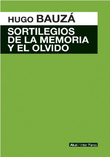 [9789874544445] SORTILEGIOS DE LA MEMORIA Y EL OLVIDO