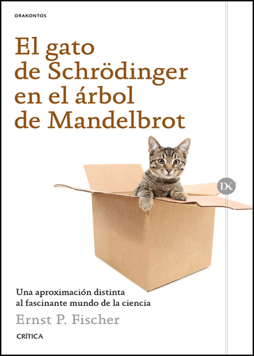 [9788498929423] EL GATO DE SCHRÖDINGER EN EL ÁRBOL DE MANDELBROT
