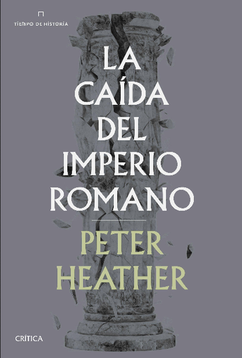 [9788491992707] LA CAÍDA DEL IMPERIO ROMANO