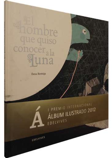 [9788426386335] EL HOMBRE QUE QUISO CONOCER A LA LUNA