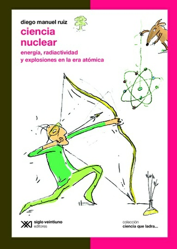 [9789876296632] CIENCIA NUCLEAR