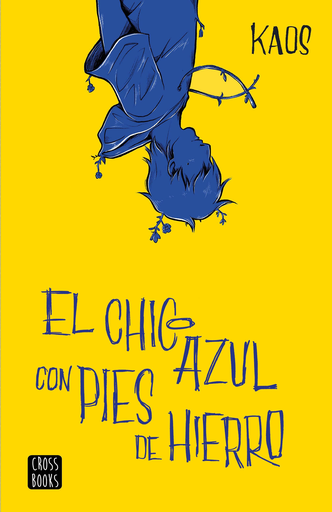 [9788408204886] EL CHICO AZUL CON PIES DE HIERRO