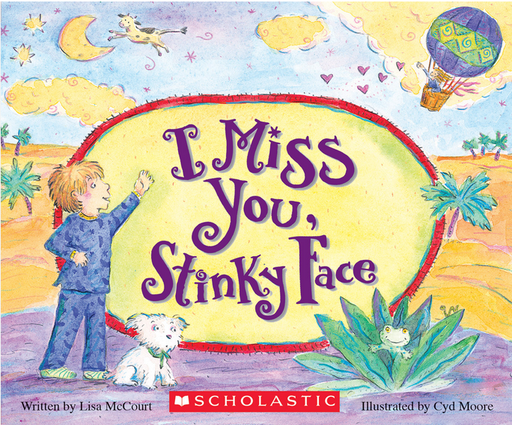 [9780545748483] I MISS YOU, STINKY FACE