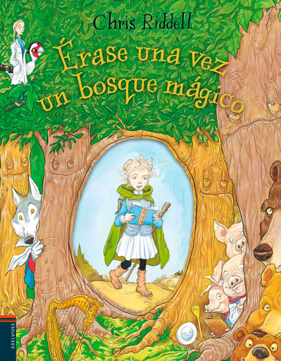 [9788414009826] ÉRASE UNA VEZ UN BOSQUE MÁGICO
