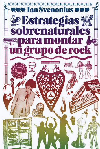 [9788494224737] ESTRATEGIAS SOBRENATURALES PARA MONTAR UN GRUPO DE ROCK