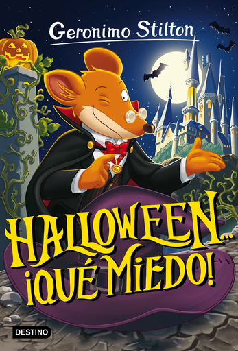 [9788408161875] GERONIMO STILTON: HALLOWEEN...¡QUÉ MIEDO!