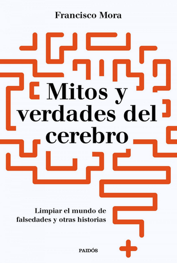 [9788449334986] MITOS Y VERDADES DEL CEREBRO