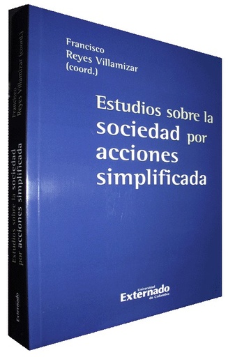 [9789587104776] ESTUDIOS SOBRE LA SOCIEDAD POR ACCIONES SIMPLIFICADA