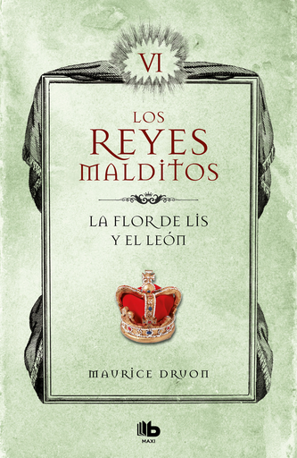 [9788413140063] LOS REYES MALDITOS 6: La flor de lis y el león