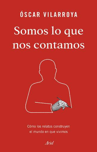 [9788434429826] SOMOS LO QUE NOS CONTAMOS