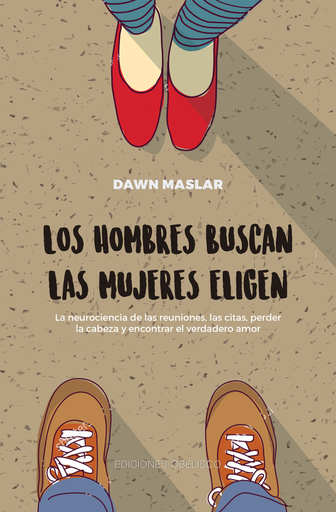 [9788491114574] LOS HOMBRES BUSCAN, LAS MUJERES ELIGEN