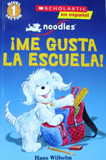 [9780545582872] NOODLES: ¡ME GUSTA LA ESCUELA!