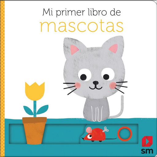 [9788413922508] MI PRIMER LIBRO DE MASCOTAS