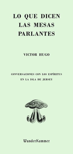 [9788494587900] LO QUE DICEN LAS MESAS PARLANTES