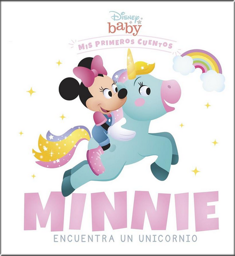 [9788418939228] Disney Baby: MINNIE ENCUENTRA UN UNICORNIO