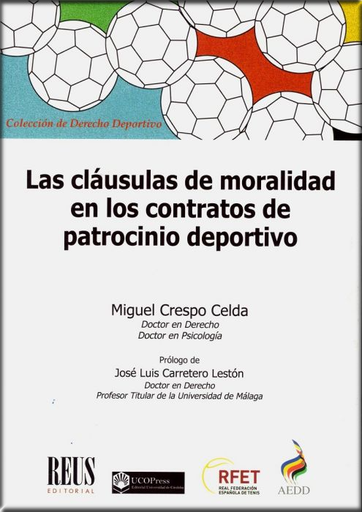[9788429021509] LAS CLÁUSULAS DE MORALIDAD EN LOS CONTRATOS DE PATROCINIO DEPORTIVO