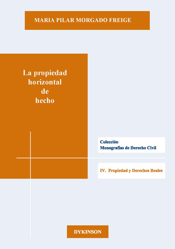 [9788413243658] LA PROPIEDAD HORIZONTAL DE HECHO