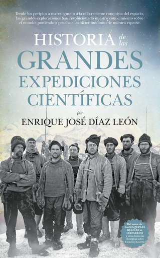 [9788494608544] HISTORIA DE LAS GRANDES EXPEDICIONES CIENTÍFICAS