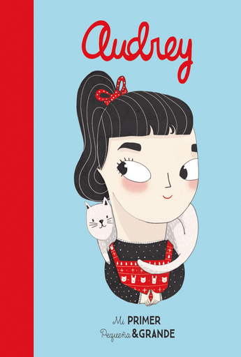 [9788490654248] MI PRIMER PEQUEÑA & GRANDE: AUDREY