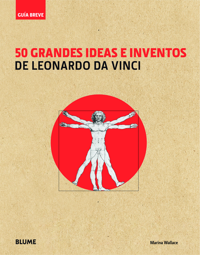 [9788417056100] 50 GRANDES IDEAS E INVENTOS DE LEONARDO DA VINCI