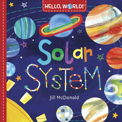 [9780553521030] HELLO WORLD!: SOLAR SYSTEM