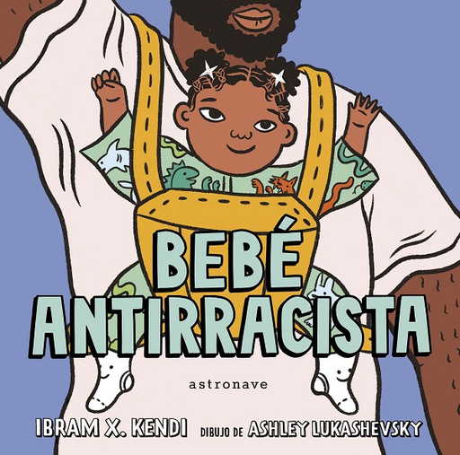 [9788467943245] BEBÉ ANTIRRACISTA