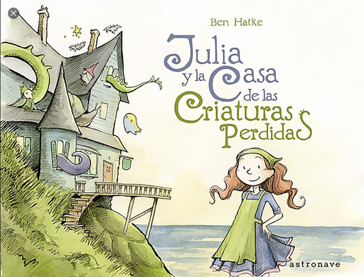 [9788467939781] JULIA Y LA CASA DE LAS CRIATURAS PERDIDAS