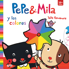 [9788491079484] PEPE & MILA Y LOS COLORES