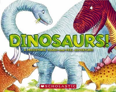 [9780545425704] DINOSAURS!