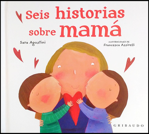 [9788417127589] SEIS HISTORIAS SOBRE MAMÁ