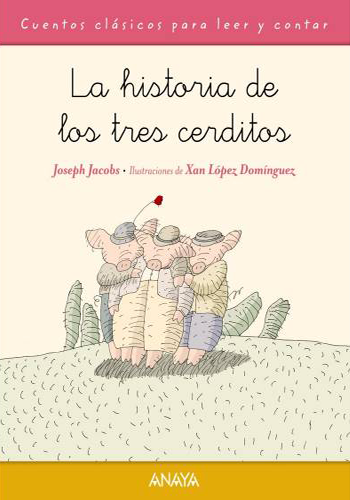 [9788467871470] LA HISTORIA DE LOS TRES CERDITOS