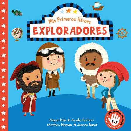[9788448855475] MIS PRIMEROS HÉROES: EXPLORADORES