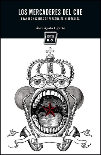 [9788494034817] LOS MERCADERES DEL CHÉ