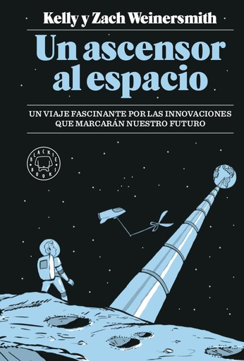 [9788417059989] UN ASCENSOR AL ESPACIO