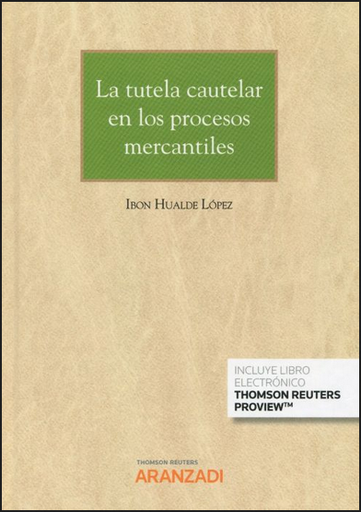 [9788413082325] LA TUTELA CAUTELAR EN LOS PROCESOS MERCANTILES