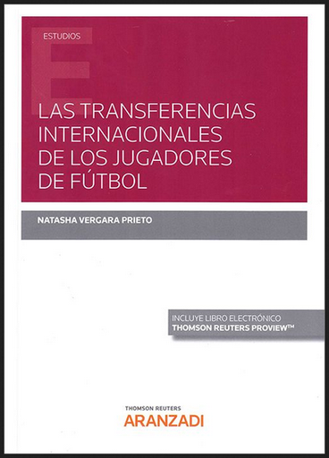 [9788413454139] LAS TRANSFERENCIAS INTERNACIONALES DE JUGADORES DE FÚTBOL
