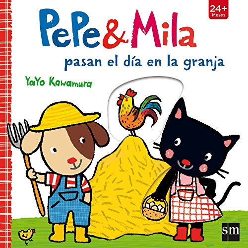 [9788467596847] PEPE & MILA PASAN EL DÍA EN LA GRANJA